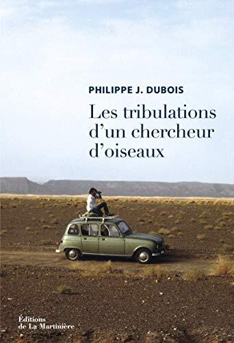 Les Tribulations d'un Chercheur d'Oiseaux