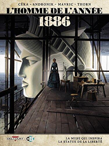 L'Homme de l'année T11: 1886 - La Muse qui inspira la Satue de la Liberté