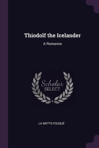 Thiodolf the Icelander: A Romance