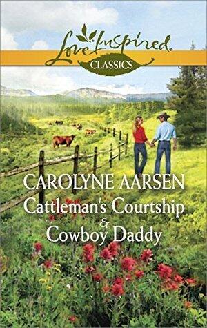 Cattleman's Courtship & Cowboy Daddy