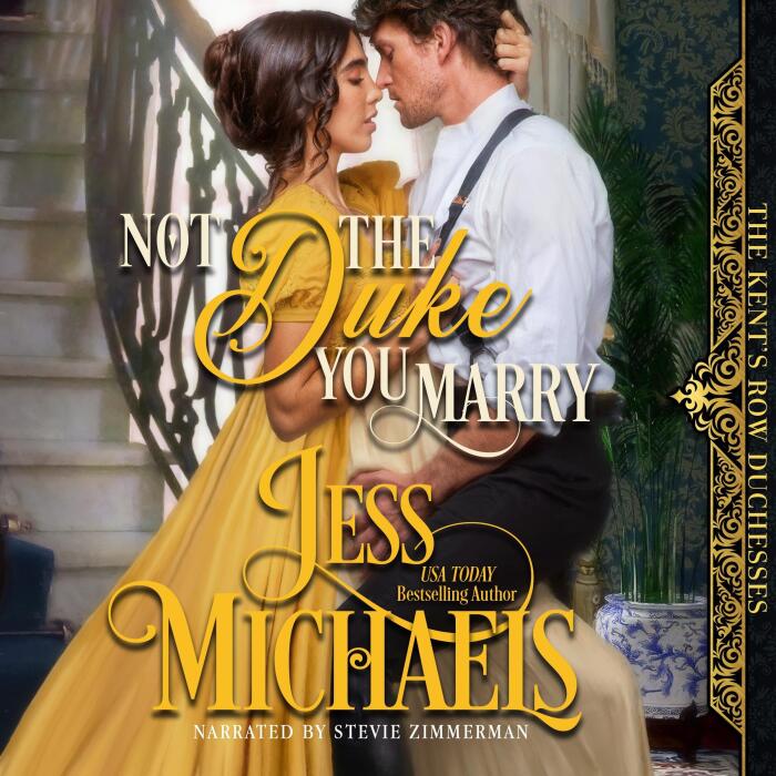 Not the Duke You Marry: The Kent's Row Duchesses, Book 3