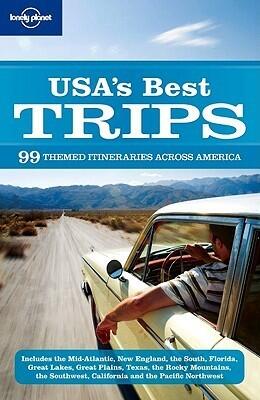 USA's Best Trips: 99 Themed Itineraries Across America