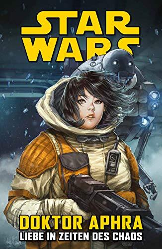 Star Wars: Doktor Aphra, Bd. 4: Liebe in Zeiten des Chaos