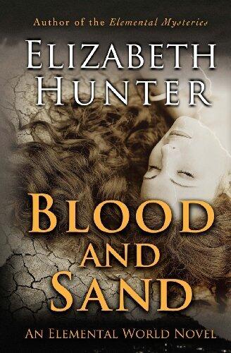 Blood and Sand: An Elemental World Novel: 2