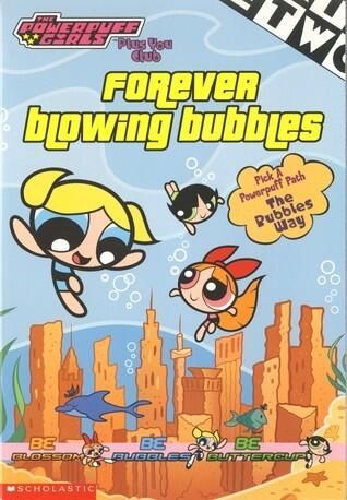 Forever Blowing Bubbles