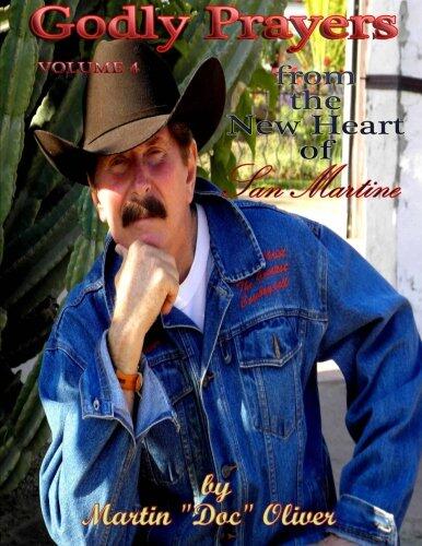Godly Prayers from the New Heart of San Martine: Volume 4