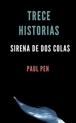 Trece historias: Sirena de dos colas