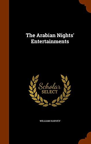 The Arabian Nights' Entertainments: New Edition in One Volume