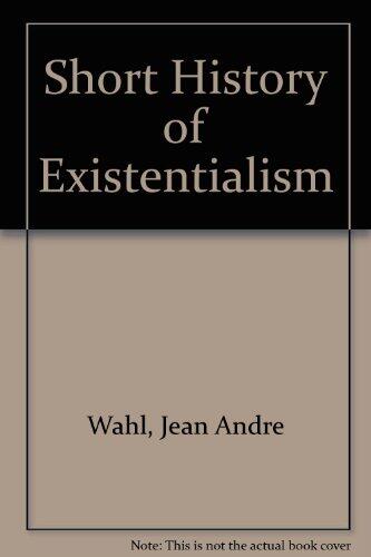 A Short History of Existentialism