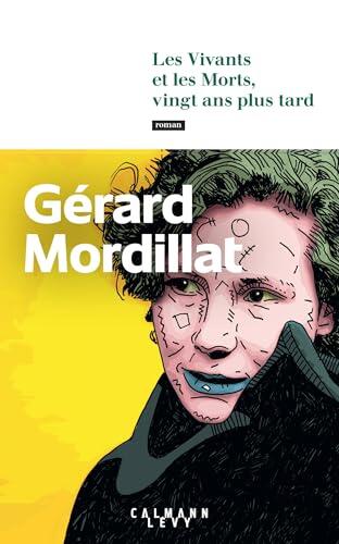 Les Vivants et les Morts, vingt ans plus tard (Littérature Française)
