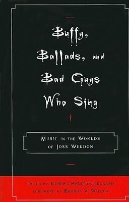 Buffy, Ballads, and Bad Guys Who Sing: Music in the Worlds of Joss Whedon