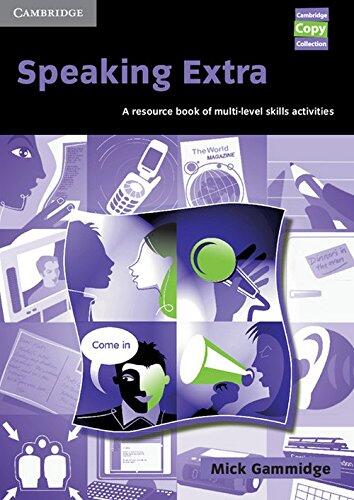 Speaking Extra: A Resource Book of Multi-Level Skills Activities