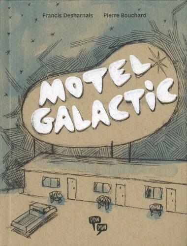 Motel Galactic T. 1
