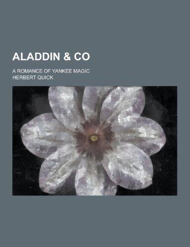 Aladdin & Co; A Romance of Yankee Magic