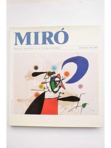 MIRÓ. Introducción de María de Corral. Versión castellana de Mónica Rubio. Grandes Maestros de la Pintura Moderna