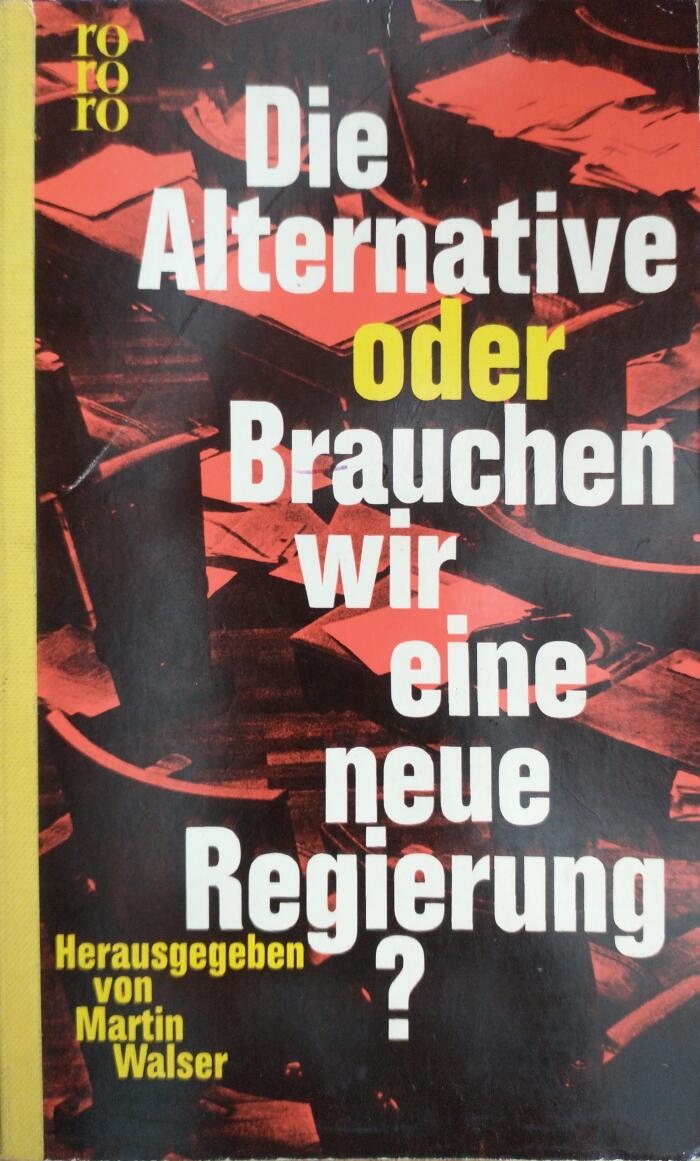 Die Alternative oder Brauchen wir eine neue Regierung?