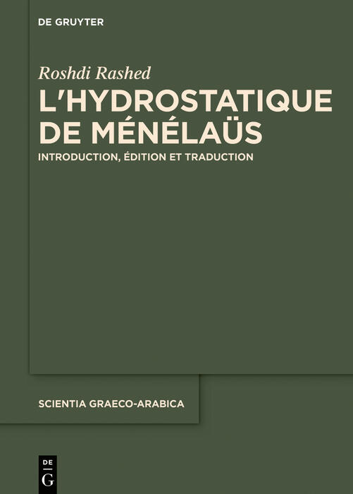 L'Hydrostatique de Ménélaïs: Introduction, Édition et Traduction