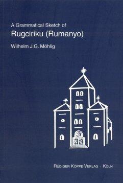 A Grammatical Sketch of Rugciriku