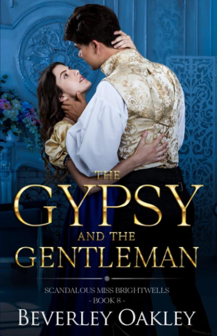 The Gypsy and the Gentleman: A Swapped Identities Matchmaking Regency