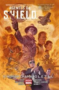 Agentes da S.H.I.E.L.D.: O Homem chamado L.E.T.A.L.