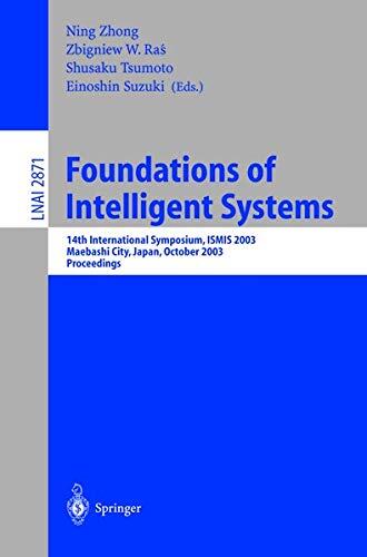 Foundations of Intelligent Systems: 14th International Symposium, Ismis 2003, Maebashi City, Japan, October 28-31, 2003, Proceedings