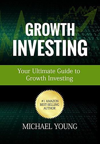 Growth Investing: Your Ultimate Guide To Growth Investing