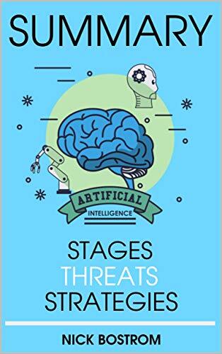 Superintelligence: Paths, Dangers, Strategies
