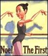 Noel the First