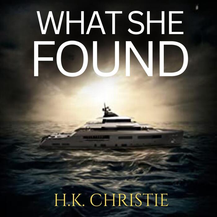 What She Found: Martina Monroe, Book 6