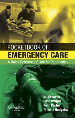 Pocketbook of Emergency Care E-Book: A Quick Reference Guide for Paramedics