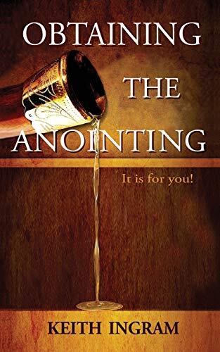 Obtaining The Anointing: It is for you!