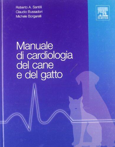Manuale di cardiologia del cane e del gatto