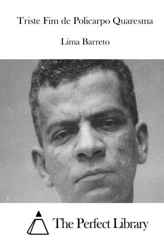 Triste Fim de Policarpo Quaresma (Perfect Library)