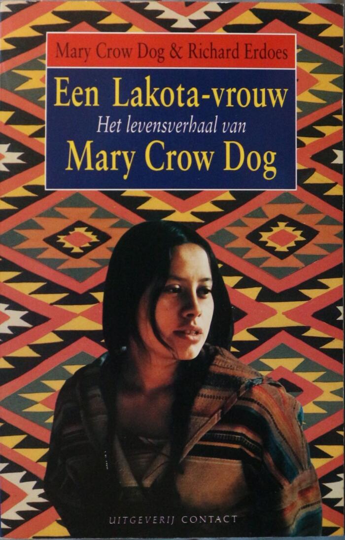 Een Lakota-vrouw: het levensverhaal van Mary Crow Dog