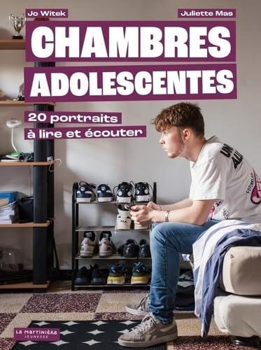 Chambres Adolescentes: 20 portraits à lire et à écouter.