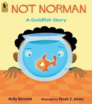 Not Norman: A Goldfish Story