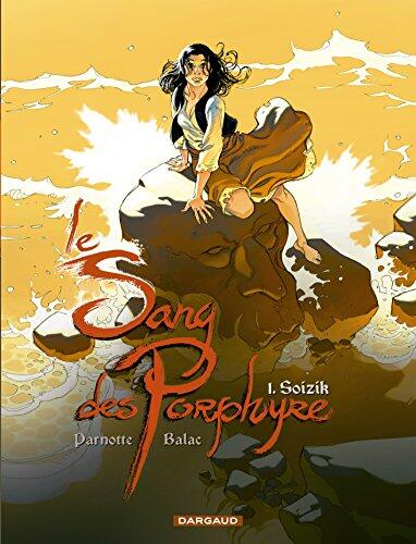 Le Sang des Porphyres, Tome 1