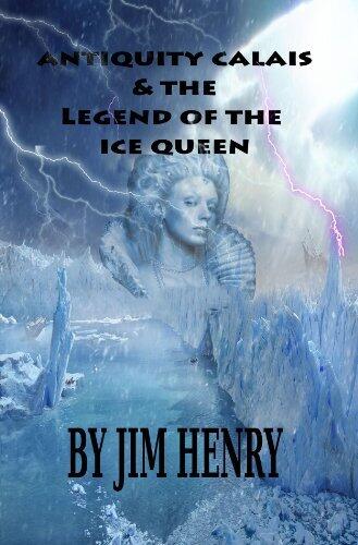 Antiquity Calais & the Legend of the Ice Queen
