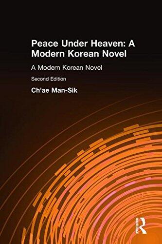 Peace Under Heaven: A Modern Korean Novel by Man-Sik Chae