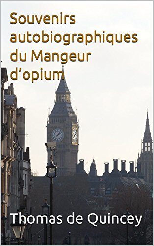Souvenirs autobiographiques du Mangeur d'opium