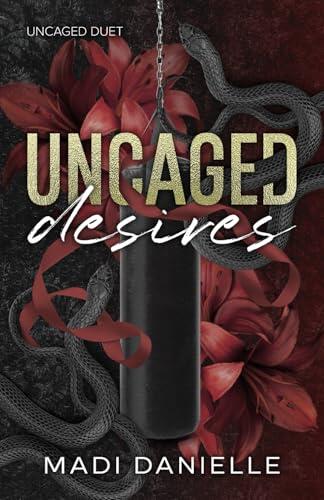 Uncaged Desires: A Dark MMA Romance