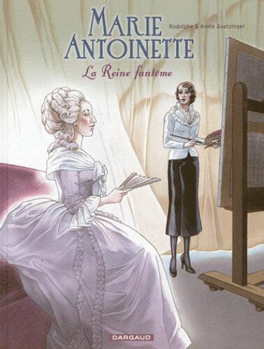 Marie Antoinette: la reine fantôme
