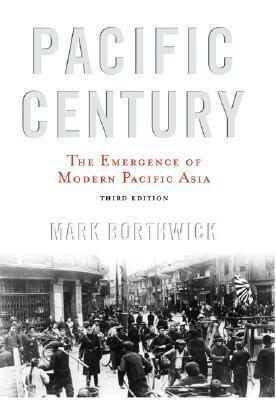 Pacific Century: The Emergence of Modern Pacific Asia