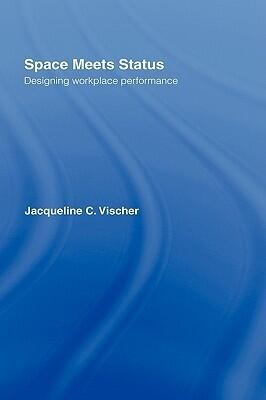 Space Meets Status: Designing Workplace Performance