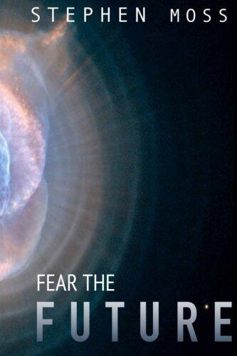 Fear the Future