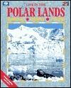 Life in the Polar Lands