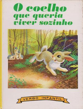 O coelho que queria viver sozinho