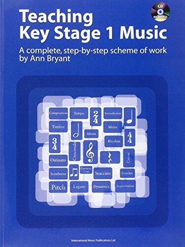 Teaching Key Stage 1 Music: A Complete, Step-by-Step Scheme of Work, Book & CD
