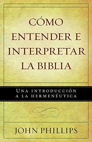 Cómo entender e interpretar la Biblia
