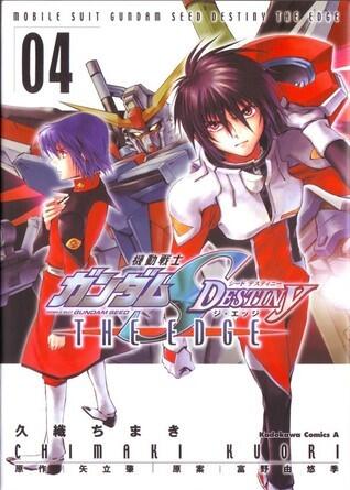 Mobile Suit Gundam SEED Destiny The Edge Volume 4